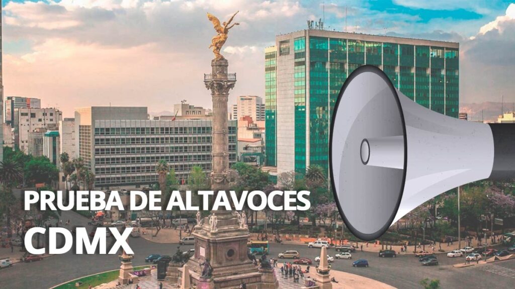 Este domingo habrá prueba de altavoces de la alerta sísmica en CDMX