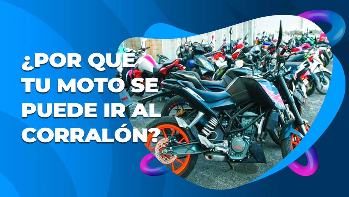 ¿Tu moto en el corralón? Motivos por los cuales pueden llevársela