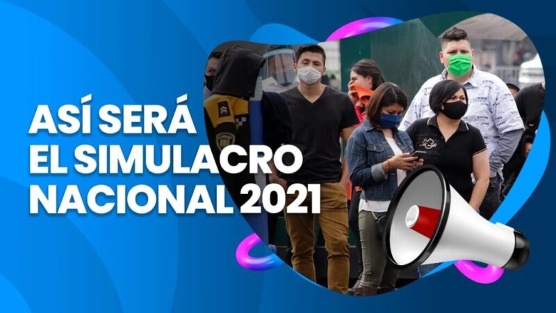 Esto son los detalles que debes saber del  Simulacro Nacional 2021